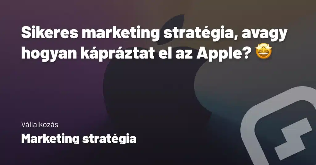 Sikeres marketing stratégia, avagy hogyan kápráztat el az Apple? - SCL Media marketing Ügynökség - Blog